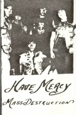 Have Mercy : Mass Destruction